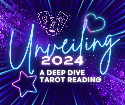 Unveiling 2024 - A Deep Dive Tarot Reading