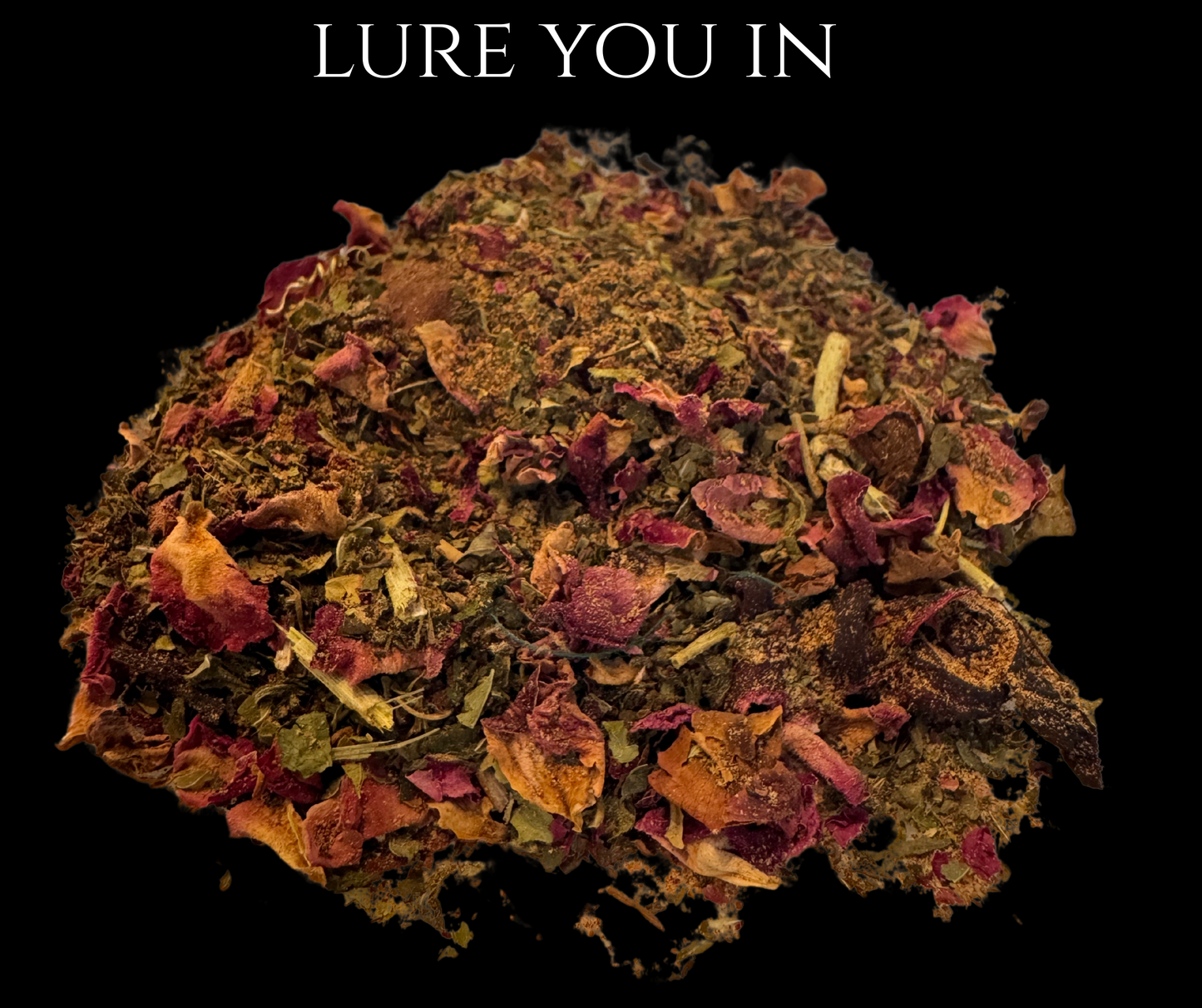 Lure You In Herbal Spell Blend